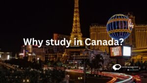 Why study in Canada ?