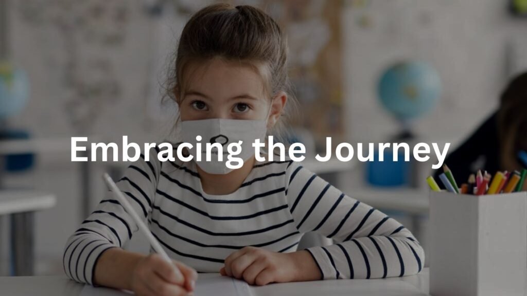 Embracing the Journey