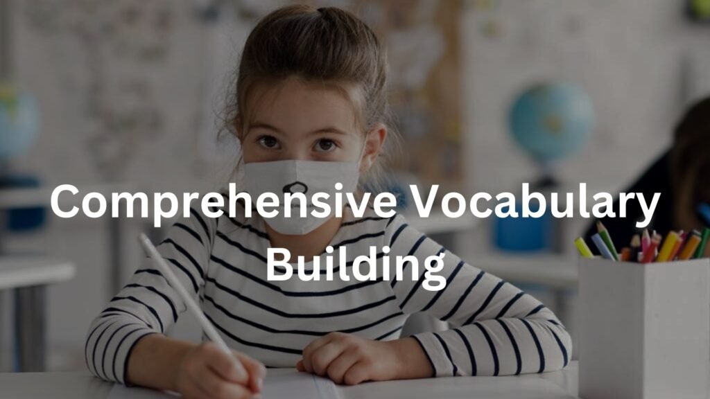 Comprehensive Vocabulary Building 