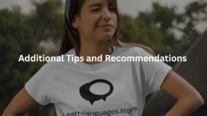 Additional Tips and Recommendations
