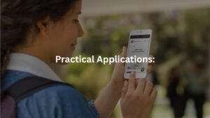 Practical Applications: