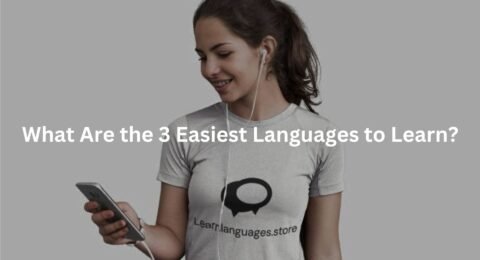 What Are the 3 Easiest Languages to Learn?