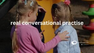 real conversational practise