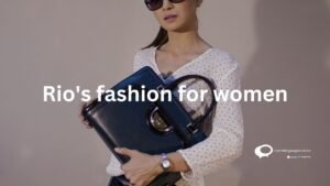 Rio's fashion for women