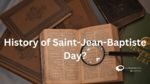 history of Saint- jean -Baptiste Day ?