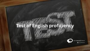 Test of English proficiency