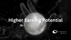Higher Earning Potential