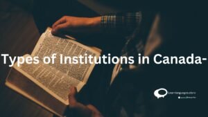Types of Institutions in Canada-