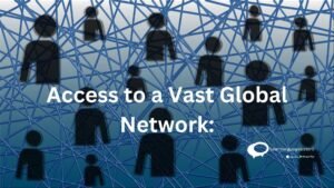 Access to Vast Global Network: