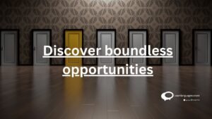 Discover boundless opportunities