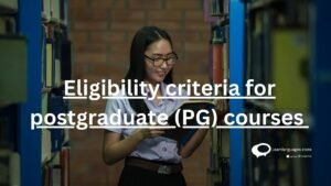 Eligibility criteria for postgraduate (PG) courses