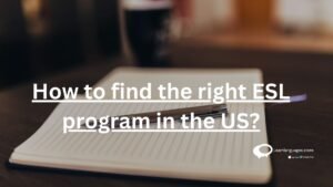How to find the right ESL program in the US?