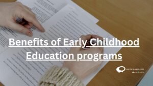 Benefits Early Childhood Education education programs