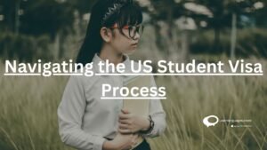 Navigating the US student visa process