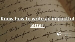 know how to write an impactful letter