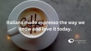 ITALIAN made espresso the way we know and love it today .
