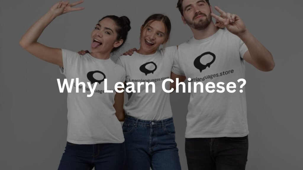 Why Learn Chinese?