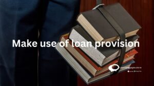Make use of loan provision