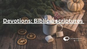 Devotions: Biblical Scriptures