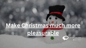 Make Christmas much more pleasurable