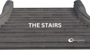 THE STAIRS