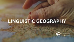LINGUISTIC GEOGRAPHY