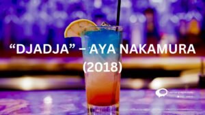 "DJADJA"-AYA NAKAMURA(2018)