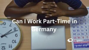 Can I Work part-Time in Germany