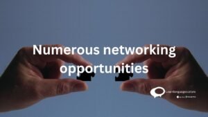 Numerous networking opportunities