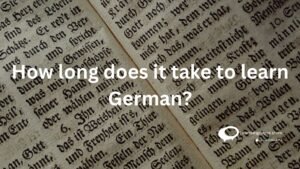how long does it takes to learn German ?