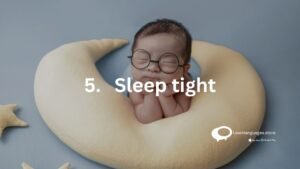 5. Sleep tight