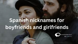 Spanish nicknames for boyfriends and girlfriends