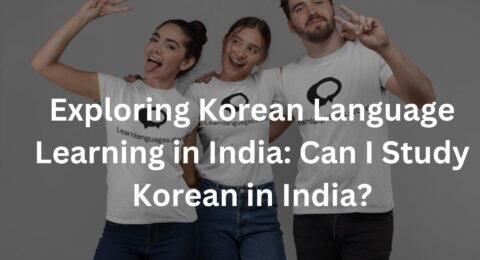 Exploring Korean Language Learning in India: Can I Study Korean in India?