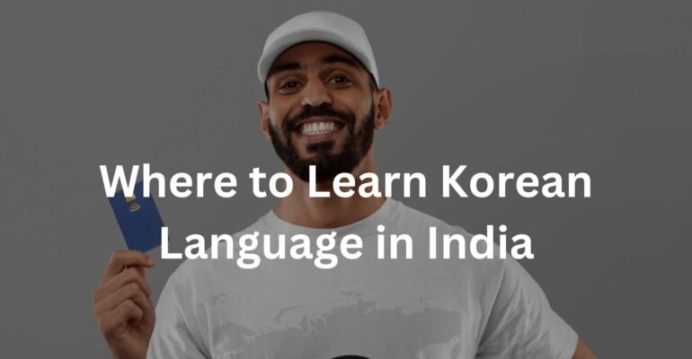 Where to Learn Korean Language in India
