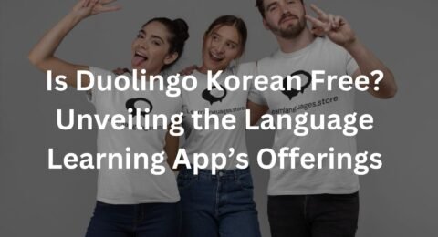 Is Duolingo Korean Free? Unveiling the Language Learning App’s Offerings