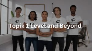 Topik 1 Level and Beyond