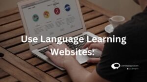 use language learning website :