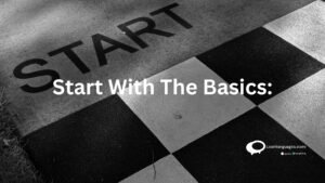 start with basics :