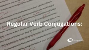 Regular Verb Conjugations:
