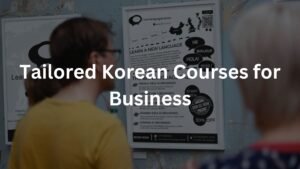 Tailored Korean Courses for BusinessTailored Korean Courses for Business