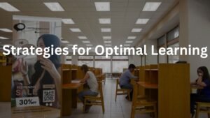 Strategies for Optimal Learning
