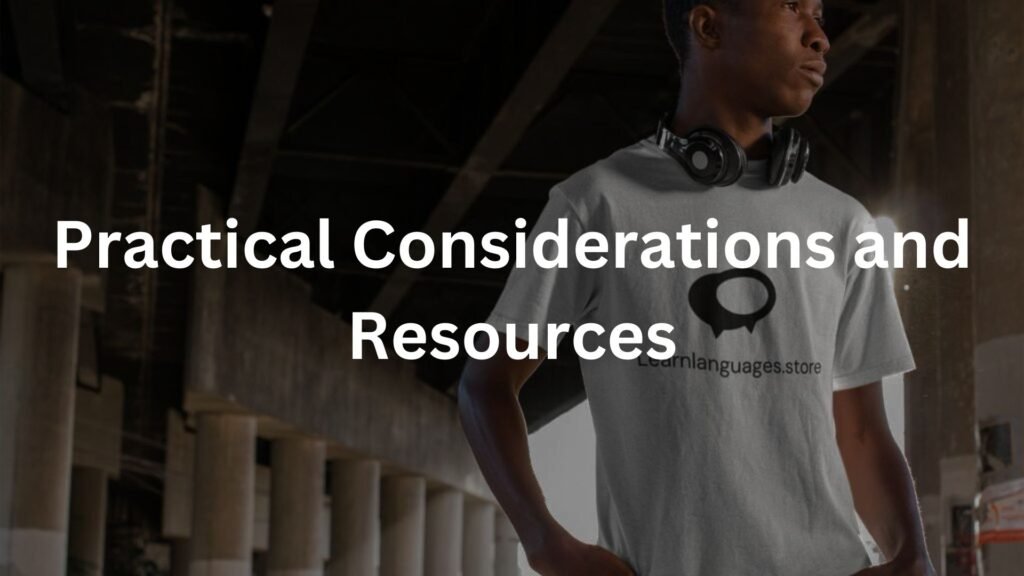 Practical Considerations and Resources
