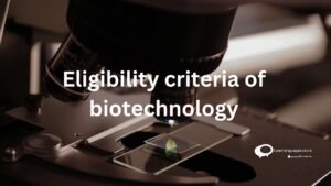 Eligibility criteria of biotechnology