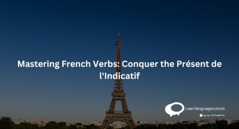A comprehensive guide to mastering French verbs: Conquer the Présent de l'Indicatif