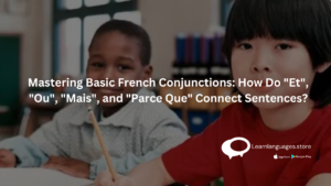 "Illustration of French conjunctions Et, Ou, Mais, and Parce Que connecting words in sentences."