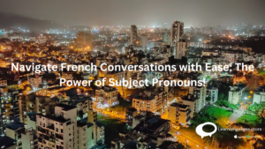 French subject pronouns illustrated with humorous examples