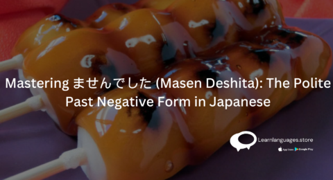 japan food with text Mastering ませんでした (Masen Deshita) The Polite Past Negative Form in Japanese written on it