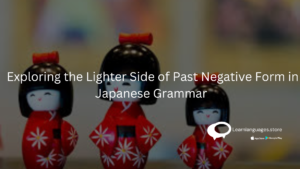 japanese dolls with text Exploring the Lighter Side of Past Negative Form in Japanese Grammar written on it