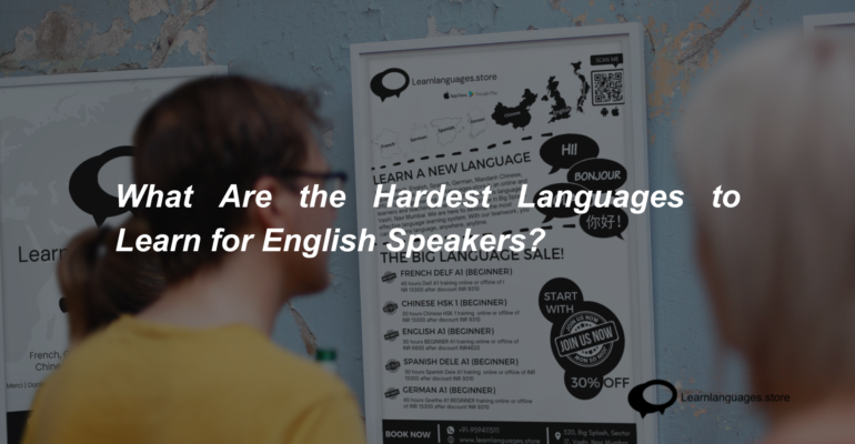 What Are the Hardest Languages to Learn for English Speakers (1)