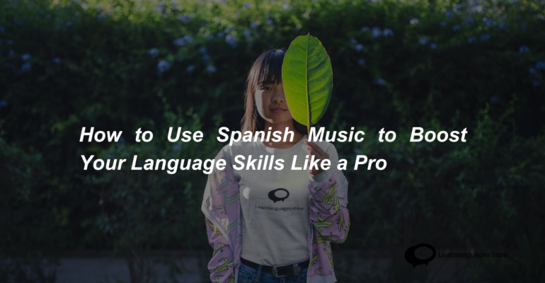 How to Use Spanish Music to Boost Your Language Skills Like a Pro (2)